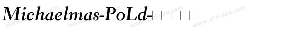 Michaelmas-P0Ld字体转换