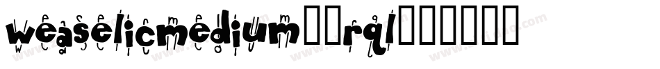 WeaselicMedium-7Rql字体转换
