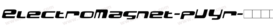 ElectroMagnet-pVYr字体转换