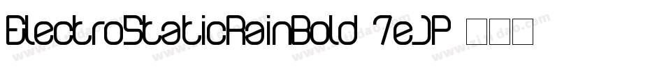 ElectroStaticRainBold-7eJP字体转换
