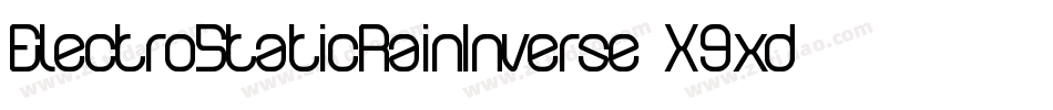 ElectroStaticRainInverse-X9xd字体转换