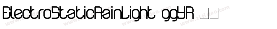 ElectroStaticRainLight-ggYR字体转换