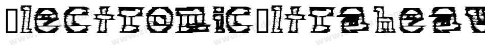 ElectronicUltraheavyItalic-1qm4字体转换