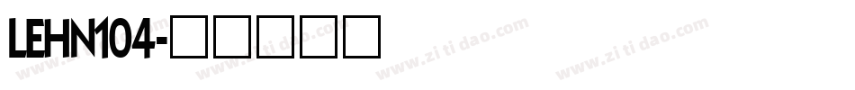 LEHN104字体转换
