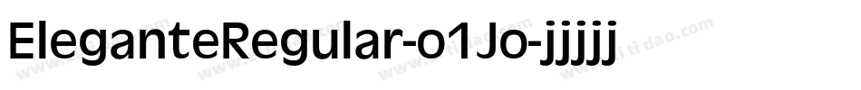 EleganteRegular-o1Jo字体转换
