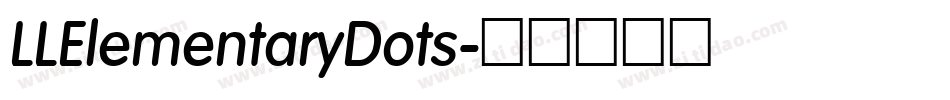 LLElementaryDots字体转换