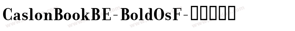CaslonBookBE-BoldOsF字体转换
