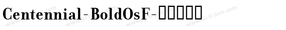 Centennial-BoldOsF字体转换