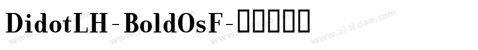 DidotLH-BoldOsF字体转换