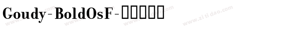 Goudy-BoldOsF字体转换