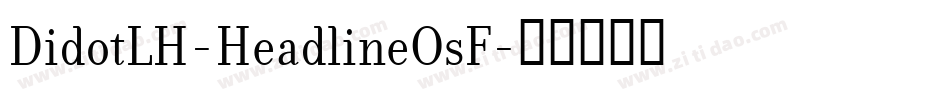 DidotLH-HeadlineOsF字体转换