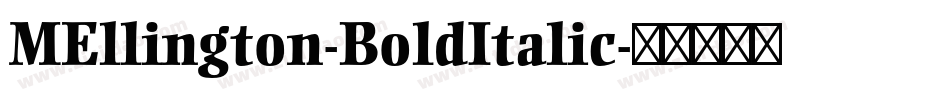 MEllington-BoldItalic字体转换
