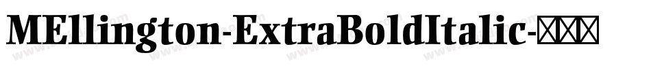 MEllington-ExtraBoldItalic字体转换