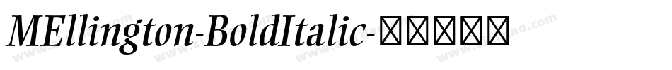 MEllington-BoldItalic字体转换