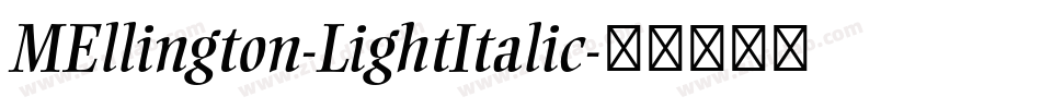 MEllington-LightItalic字体转换