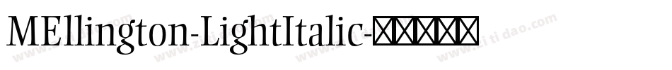 MEllington-LightItalic字体转换