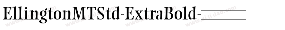 EllingtonMTStd-ExtraBold字体转换