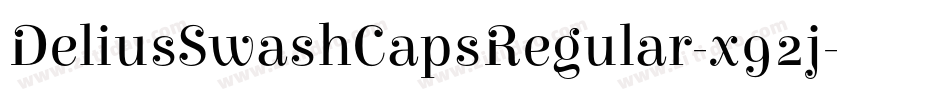 DeliusSwashCapsRegular-x92j字体转换