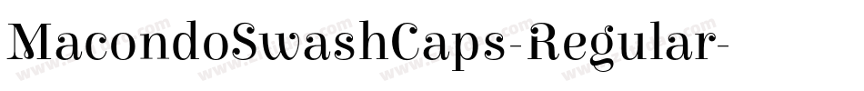 MacondoSwashCaps-Regular字体转换