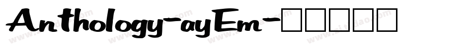 Anthology-ayEm字体转换