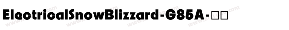 ElectricalSnowBlizzard-G85A字体转换
