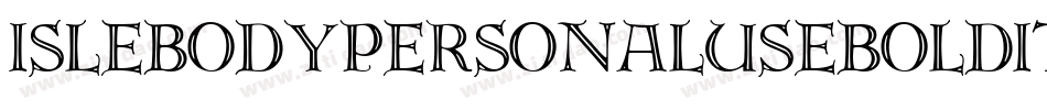 IsleBodyPersonalUseBoldItalic-L6ln字体转换