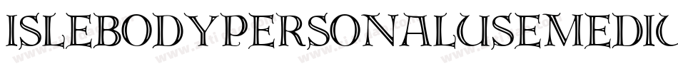 IsleBodyPersonalUseMedium-onJB字体转换 IsleBodyPersonalUseMedium-onJB字体转换