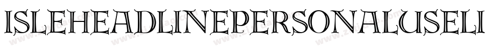 IsleHeadlinePersonalUseLight-YDEj字体转换 IsleHeadlinePersonalUseLight-YDEj字体转换
