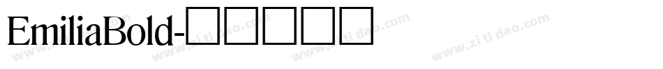 EmiliaBold字体转换