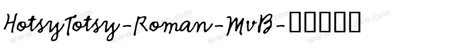 HotsyTotsy-Roman-MvB字体转换