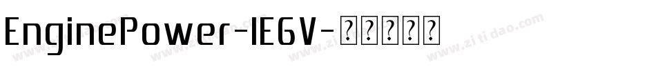 EnginePower-lE6V字体转换