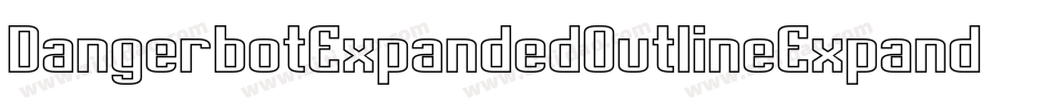 DangerbotExpandedOutlineExpandedOutline-avPE字体转换 DangerbotExpandedOutlineExpandedOutline-avPE字体转换