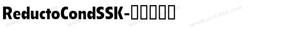ReductoCondSSK字体转换