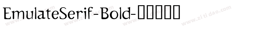 EmulateSerif-Bold字体转换