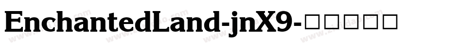 EnchantedLand-jnX9字体转换
