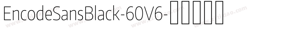 EncodeSansBlack-60V6字体转换