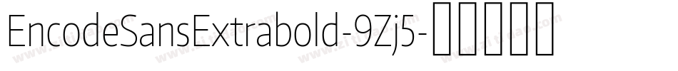 EncodeSansExtrabold-9Zj5字体转换