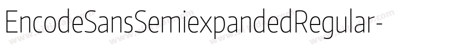 EncodeSansSemiexpandedRegular-O3RP字体转换