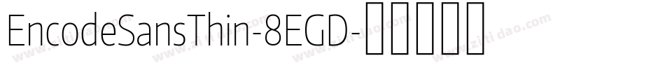 EncodeSansThin-8EGD字体转换