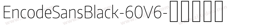 EncodeSansBlack-60V6字体转换