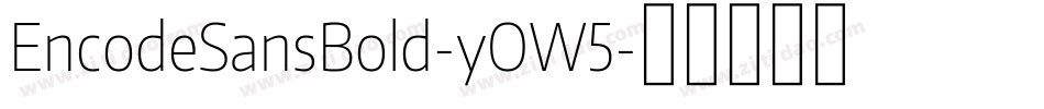 EncodeSansBold-yOW5字体转换