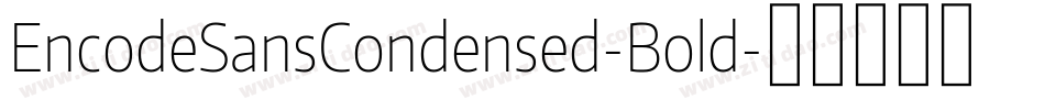 EncodeSansCondensed-Bold字体转换