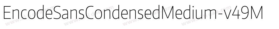 EncodeSansCondensedMedium-v49M字体转换