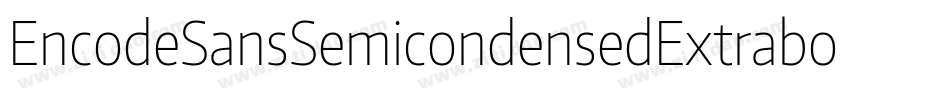 EncodeSansSemicondensedExtrabold-mRAP字体转换