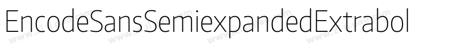 EncodeSansSemiexpandedExtrabold-exa3字体转换