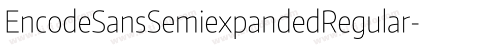 EncodeSansSemiexpandedRegular-O3RP字体转换