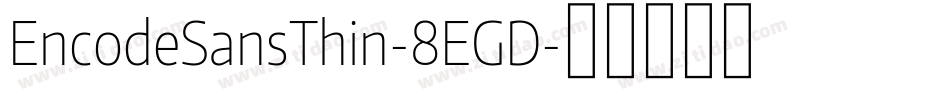 EncodeSansThin-8EGD字体转换