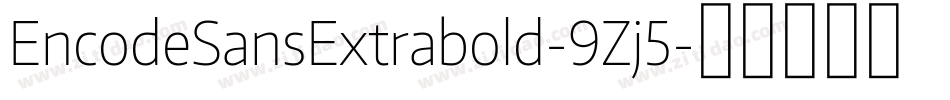 EncodeSansExtrabold-9Zj5字体转换