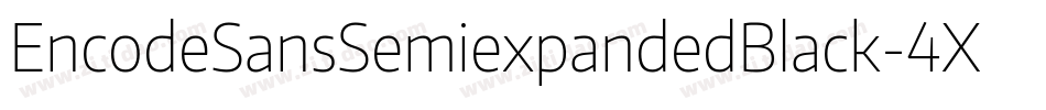 EncodeSansSemiexpandedBlack-4XPK字体转换