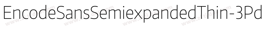 EncodeSansSemiexpandedThin-3Pd6字体转换